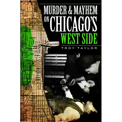 Murder and Mayhem on Chicago's West Side - Paperback