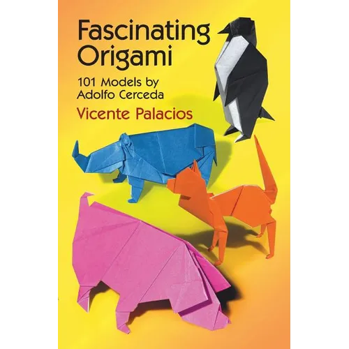Fascinating Origami: 101 Models by Adolfo Cerceda - Paperback