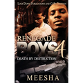 Renegade Boys 4: Death by Destruction - Paperback