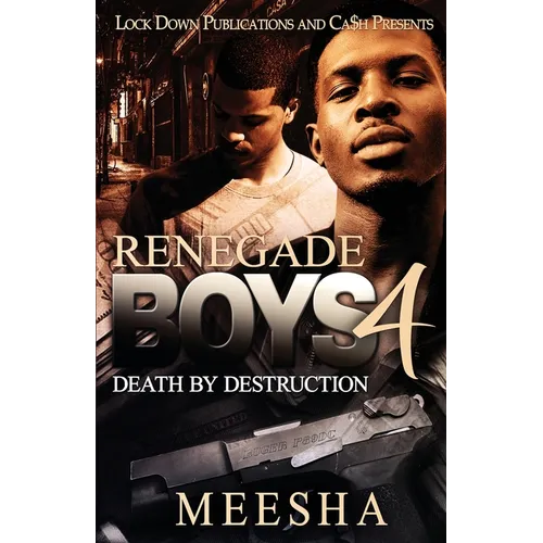 Renegade Boys 4: Death by Destruction - Paperback