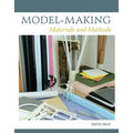 Model-Making: Materials and Methods - Hardcover