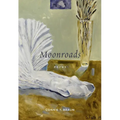 Moonroads: Poems - Paperback