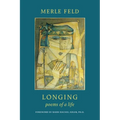 Longing: Poems of a Life - Paperback