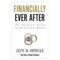 Financially Ever After: The Couples' Guide to Managing Money - Paperback