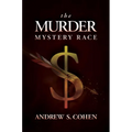 The Murder Mystery Race - Hardcover