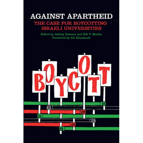 Against Apartheid: The Case for Boycotting Israeli Universities - Paperback