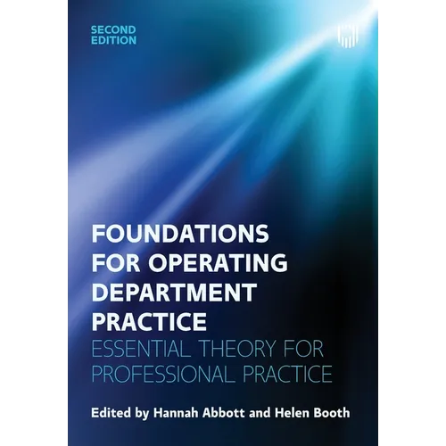 Foundations of Operating Department Practice: Essential Theory for Professional Practice - Paperback