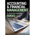 Accounting & Financial Management for Residential Construction, Sixth Edition - Paperback