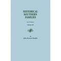 Historical Southern Families. in 23 Volumes. Voume III