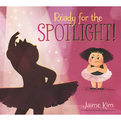 Ready for the Spotlight! - Hardcover