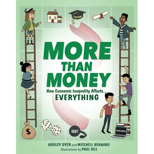 More Than Money: How Economic Inequality Affects Everything - Paperback