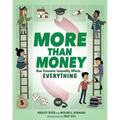 More Than Money: How Economic Inequality Affects Everything - Paperback