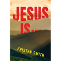 Jesus Is... - Paperback