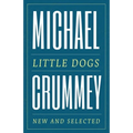 Little Dogs: New and Selected Poems - Paperback