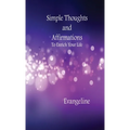 Simple Thoughts and Affirmations to Enrich Your Life - Paperback