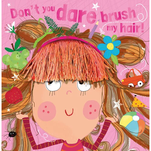 Don't You Dare Brush My Hair! - Paperback