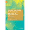 Teaching and Learning for Social Justice and Equity in Higher Education: Foundations - Hardcover