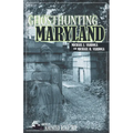 Ghosthunting Maryland - Hardcover