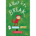 A Rule Is to Break: A Child's Guide to Anarchy - Hardcover