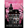 The Ghost and the Bride - Paperback