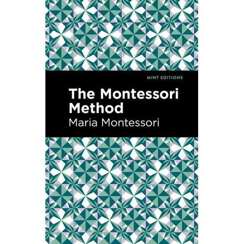 The Montessori Method - Hardcover