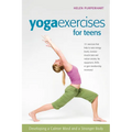 Yoga Exercises for Teens: Developing a Calmer Mind and a Stronger Body - Paperback