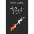 When Hell Freezes Over - Paperback