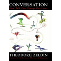 Conversation: How Talk Can Change Our Lives - Hardcover