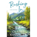 Rushing In: A Small Town Romance - Paperback