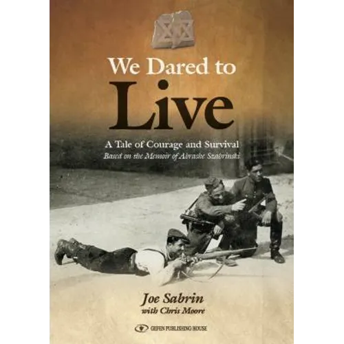 We Dared to Live