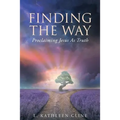 Finding the Way: Proclaiming Jesus as Truth - Paperback