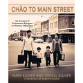 Chào to Main Street: An Account of Vietnamese Refugees in Western Oklahoma: An Account of Vietnamese Refugees in Western Oklahoma