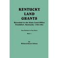 Kentucky Land Grants. One Volune in Two Parts. Part 1