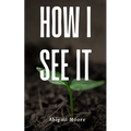 How I See It - Paperback