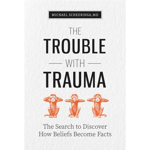 The Trouble with Trauma - Paperback