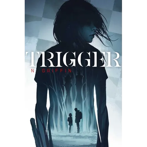 Trigger - Hardcover