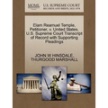 Elam Reamuel Temple, Petitioner, V. United States. U.S. Supreme Court Transcript of Record with Supporting Pleadings