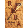 RKBA: Defending the Right to Keep and Bear Arms - Paperback