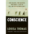 Conscience: Two Soldiers, Two Pacifists, One Family--a Test of Will andFaith in World War I - Paperback