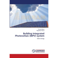 Building Integrated Photovoltaic (BIPV) system - Paperback