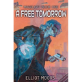 A Free Tomorrow - Paperback
