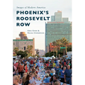 Phoenix's Roosevelt Row - Paperback