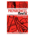 Preparedness Now!: An Emergency Survival Guide - Paperback