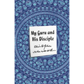 My Guru and His Disciple - Paperback