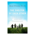 The Shelter of Each Other - Paperback