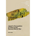 Japan's Occupation of Java in the Second World War: A Transnational History