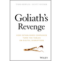 Goliath's Revenge: How Established Companies Turn the Tables on Digital Disruptors - Hardcover