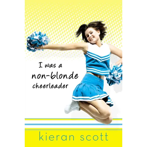 I Was a Non-Blonde Cheerleader - Paperback