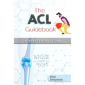 The ACL Guidebook: A Patient's Point of View - Paperback