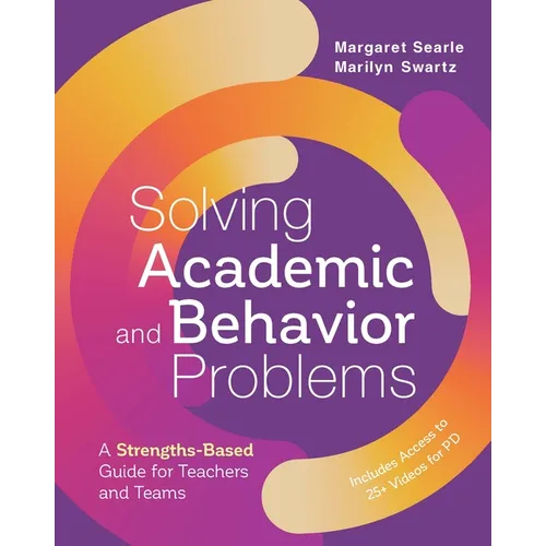Solving Academic and Behavior Problems: A Strengths-Based Guide for Teachers and Teams - Paperback